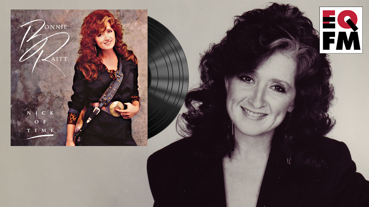 Bonnie Raitt: Nick of Time | WFUV