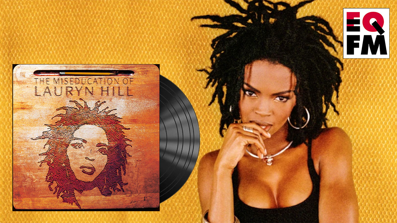 Lauryn Hill: The Miseducation of Lauryn Hill | WFUV