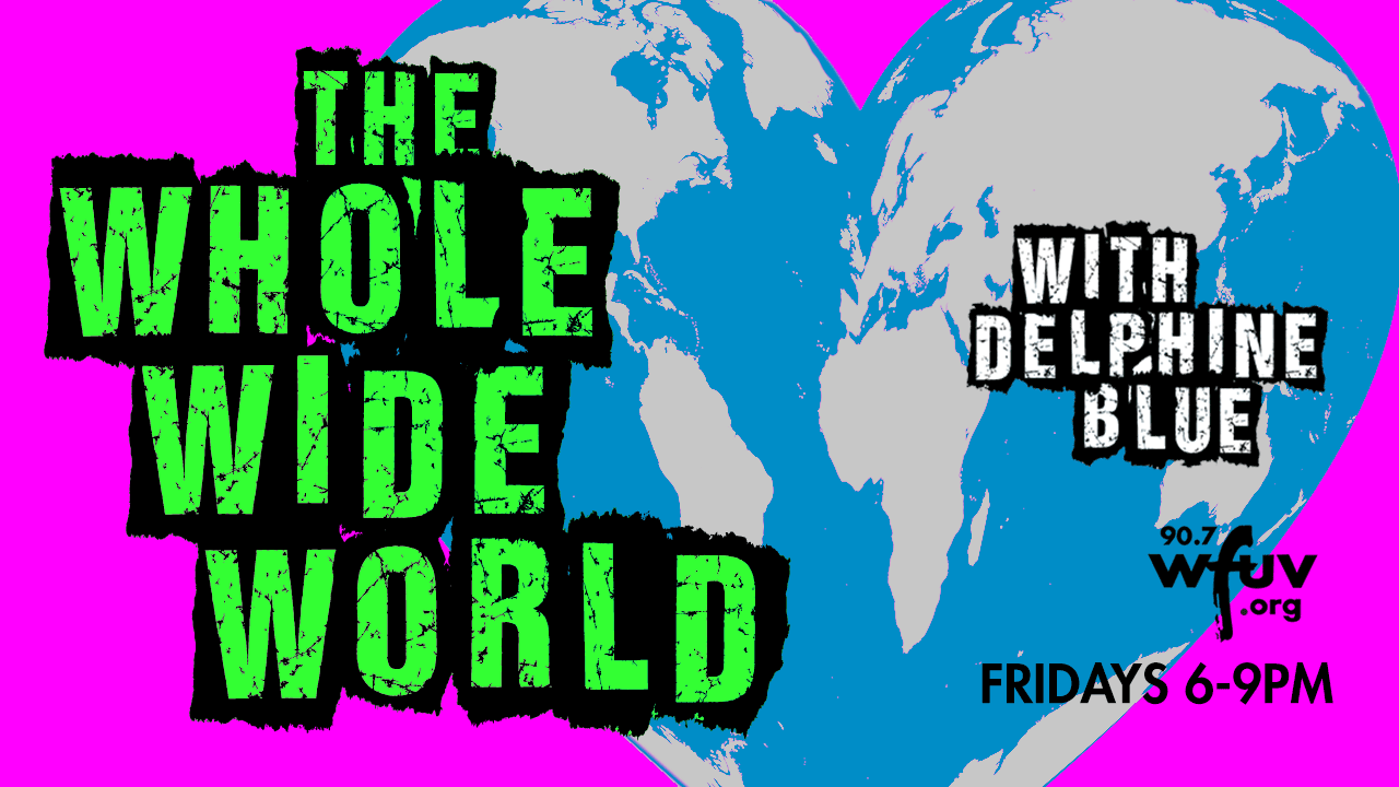 The Whold Wide World with Delphine Blue