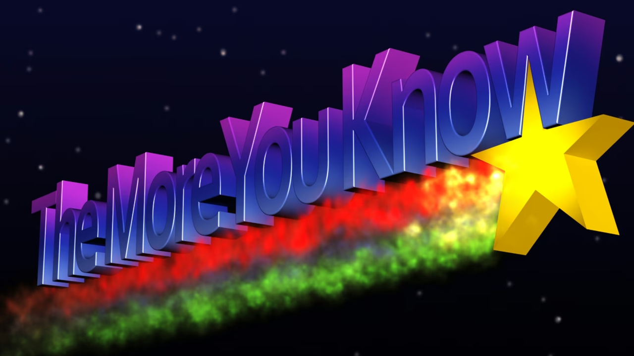 The More You Know graphic